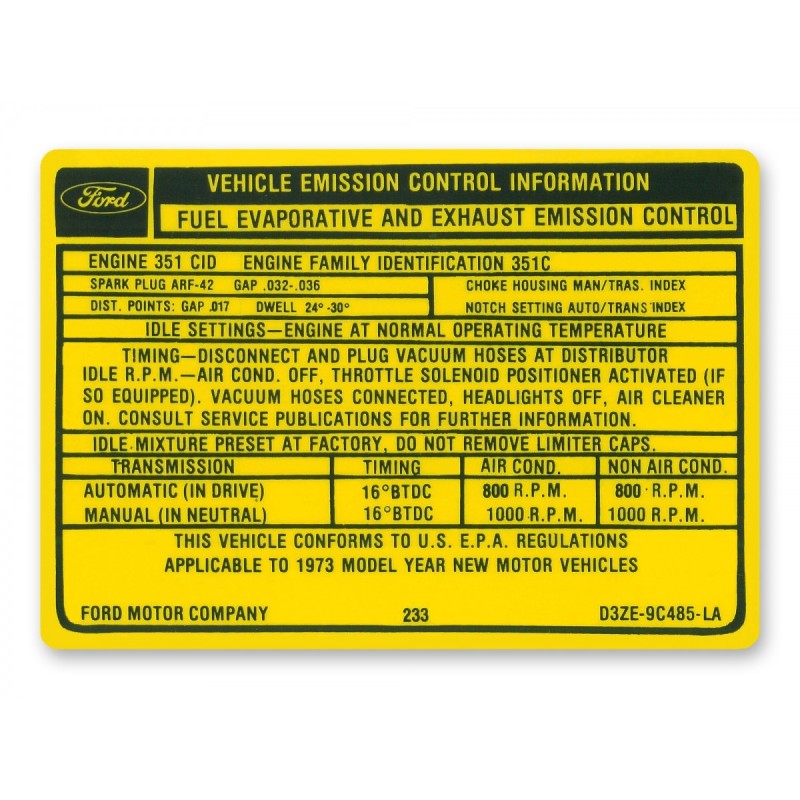 FORD MUSTANG 1973 351C 4V DECALQUE POUR EMISSIONS BOITE MANUELLE AUTOMATIQUE Auto Manual transmission Emissions decal SCOTT DRAK