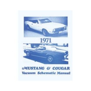 FORD MUSTANG 1971 MUSTANG ET COUGAR GUIDE MANUEL AVEC SCHEMAS POUR SYSTEME D ASPIRATION D AIR Vacuum Schematic Manual SCOTT DRAK