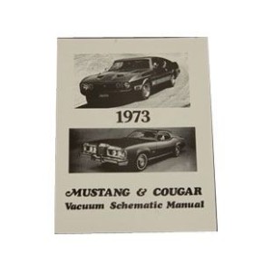 FORD MUSTANG 1973 MUSTANG ET COUGAR GUIDE MANUEL AVEC SCHEMAS POUR SYSTEME D ASPIRATION D AIR Vacuum Schematic Manual SCOTT DRAK