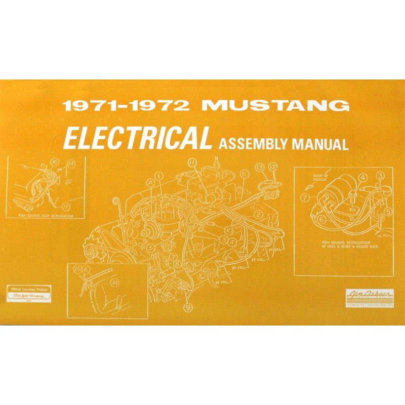 FORD MUSTANG 1971-1972 MANUEL DE FAISCEAU ELECTRIQUE Electrical assembly manual SCOTT DRAKE AM-43