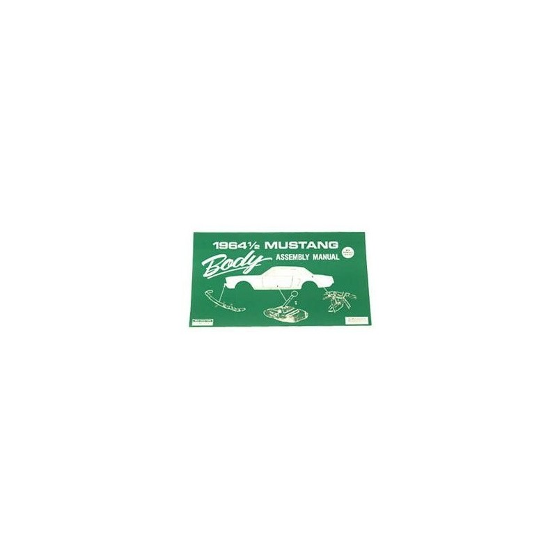 FORD MUSTANG 1964 MANUEL D ASSEMBLAGE Body assembly manual SCOTT DRAKE AM-1