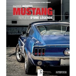 MUSTANG REFLETS D UNE LEGENDE E.T.A.I
